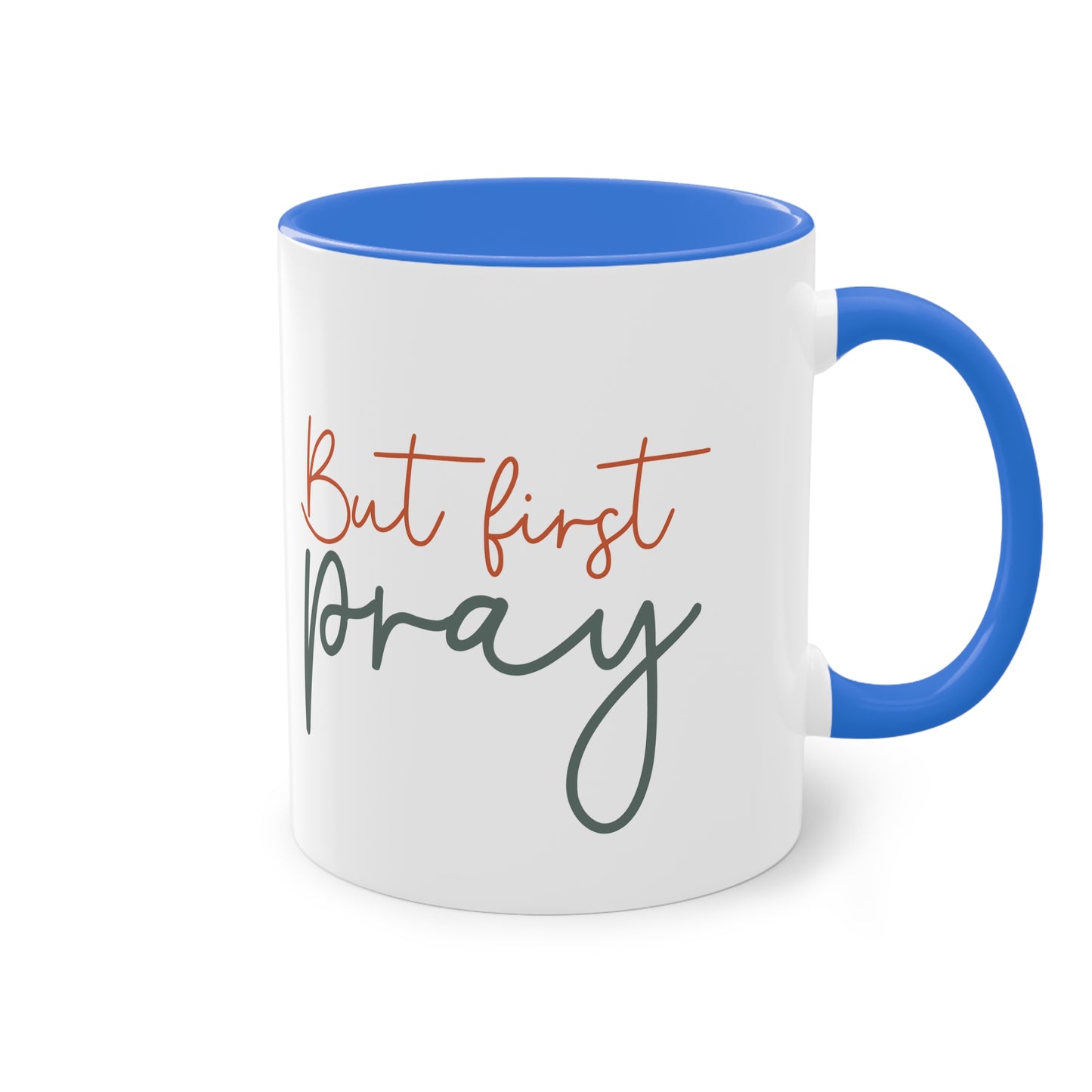 "But First, Pray" - Christian Love - Two Tone Mug