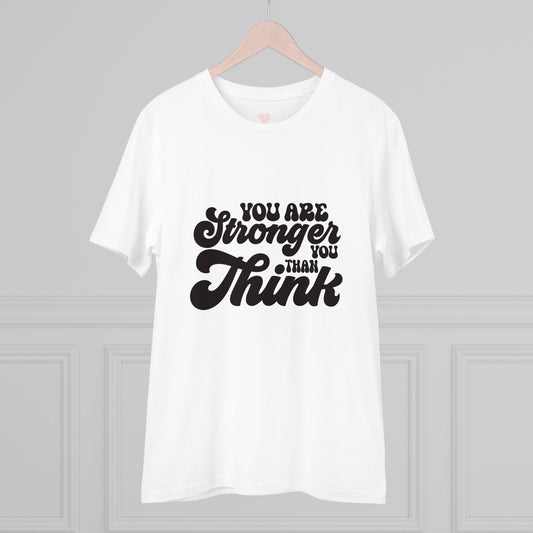 "You are stronger than you think" - T-Shirt