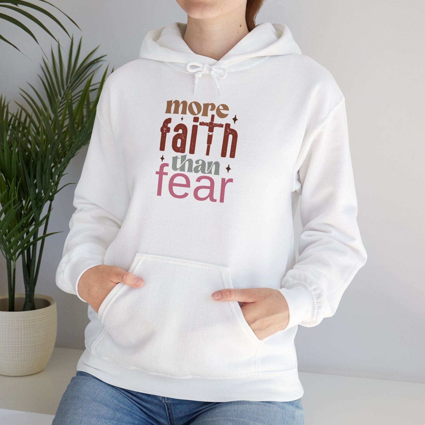 "More Faith than Fear" - Hoodie