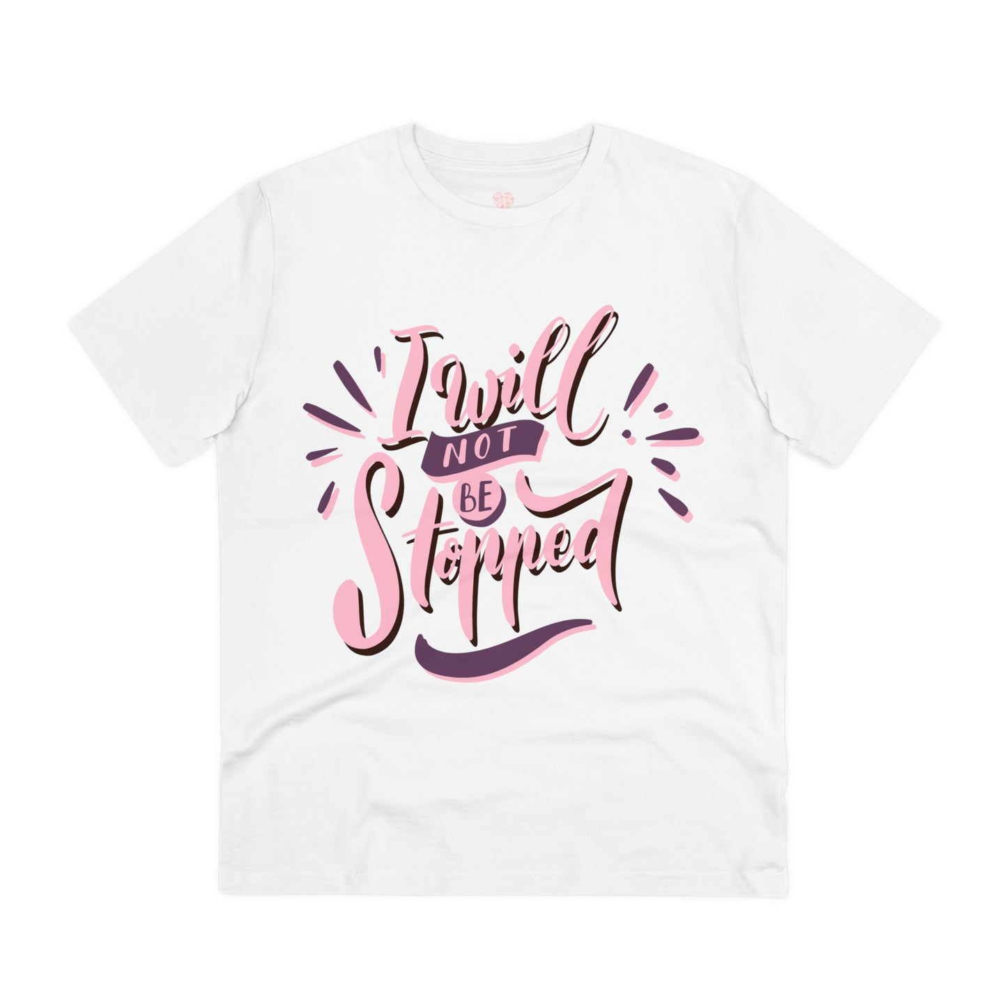 "I will not be stopped" - Inspiring Motivational - T-Shirt