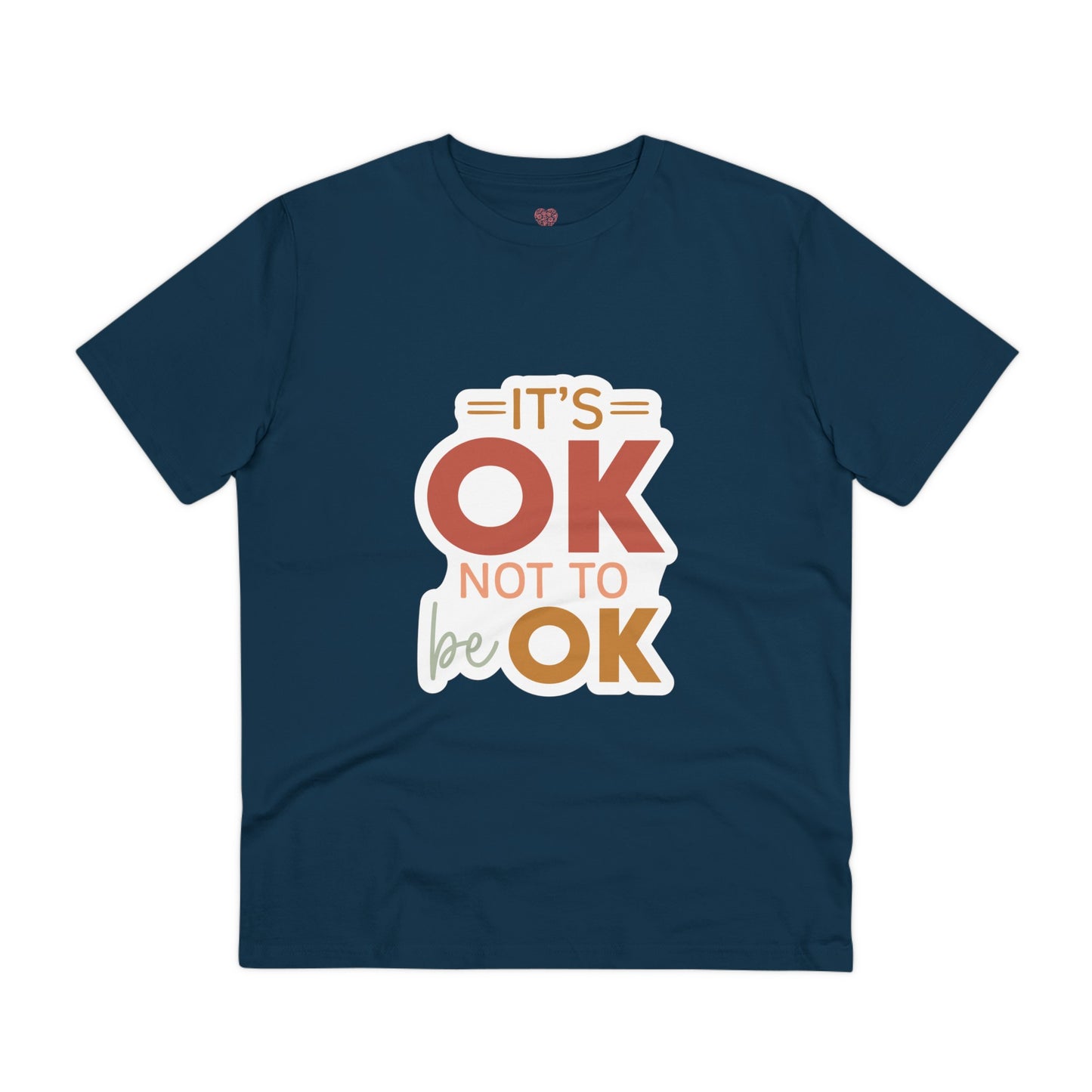 "It's ok not to be ok" Mental Health - T-Shirt