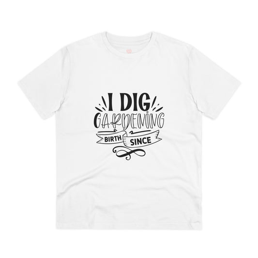 "I dig gardening"- T-Shirt