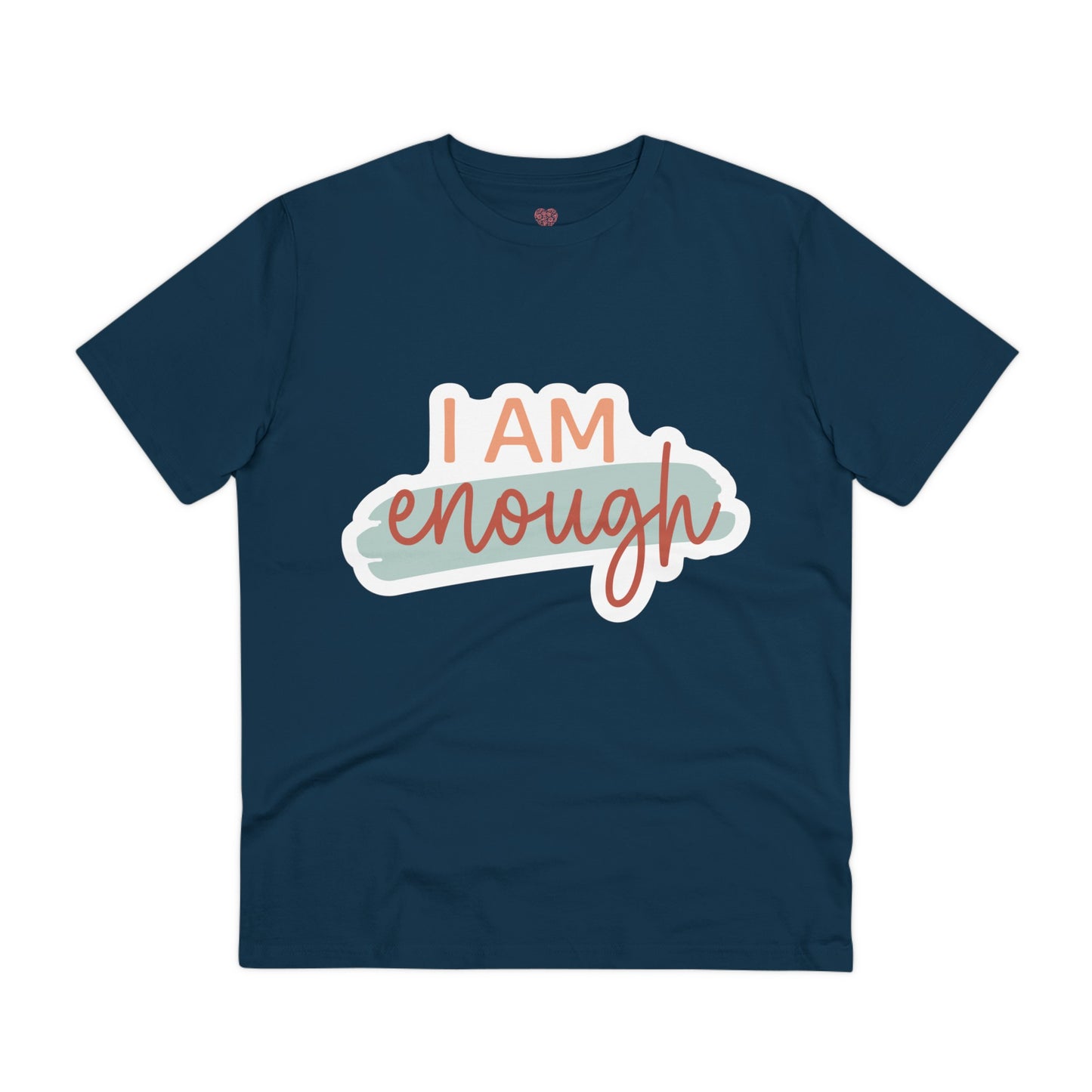 "I am enough" - T-Shirt