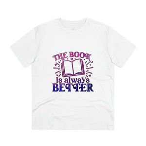 "The Book is always better" - Book Lover - T-Shirt