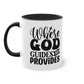 "Where God guides, He provides" - Two Tone Mug