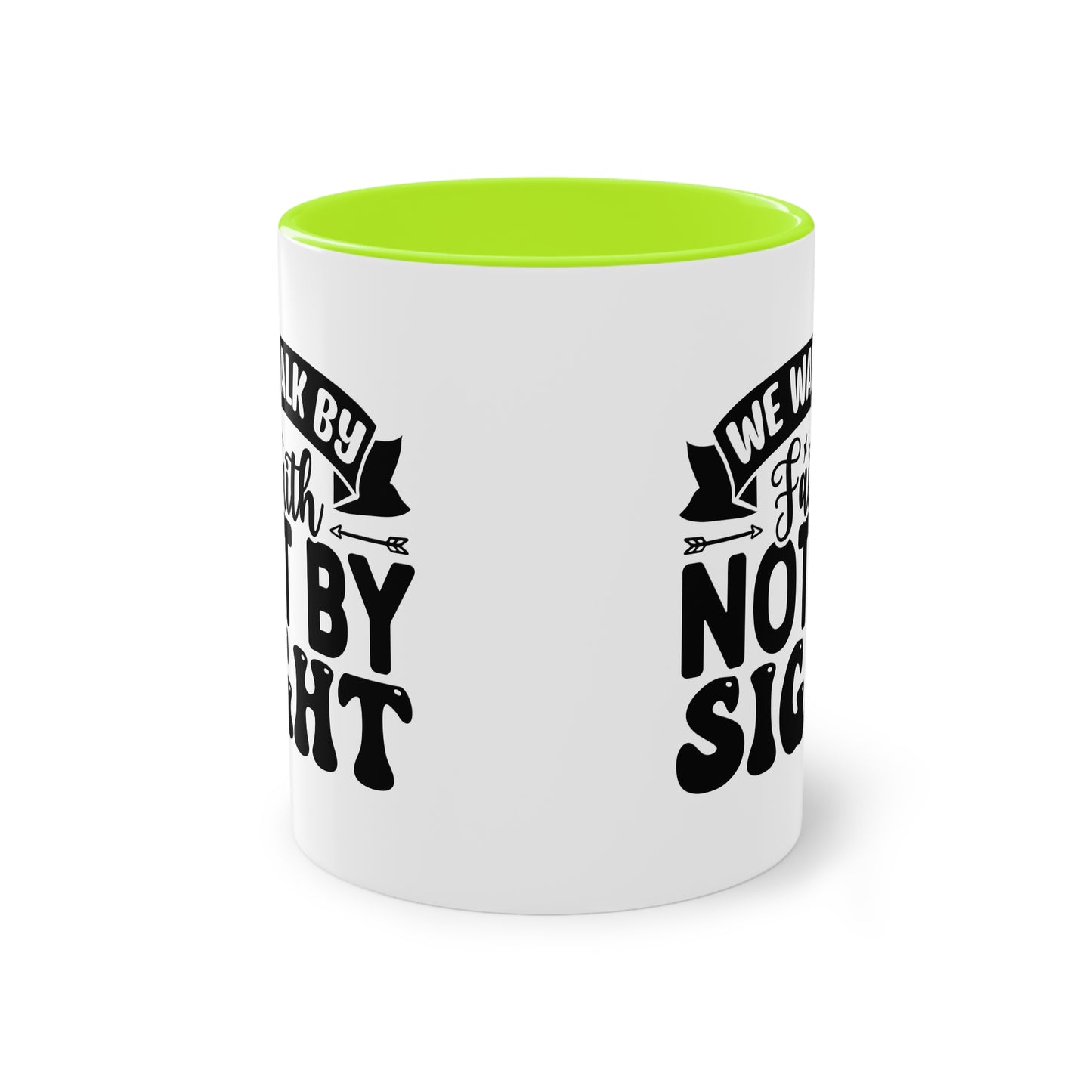 "We walk by Faith, not by sight" - Christian Love - Two Tone Mug