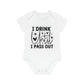 "I drink until I pass out" - Baby Organic Short Sleeve Bodysuit