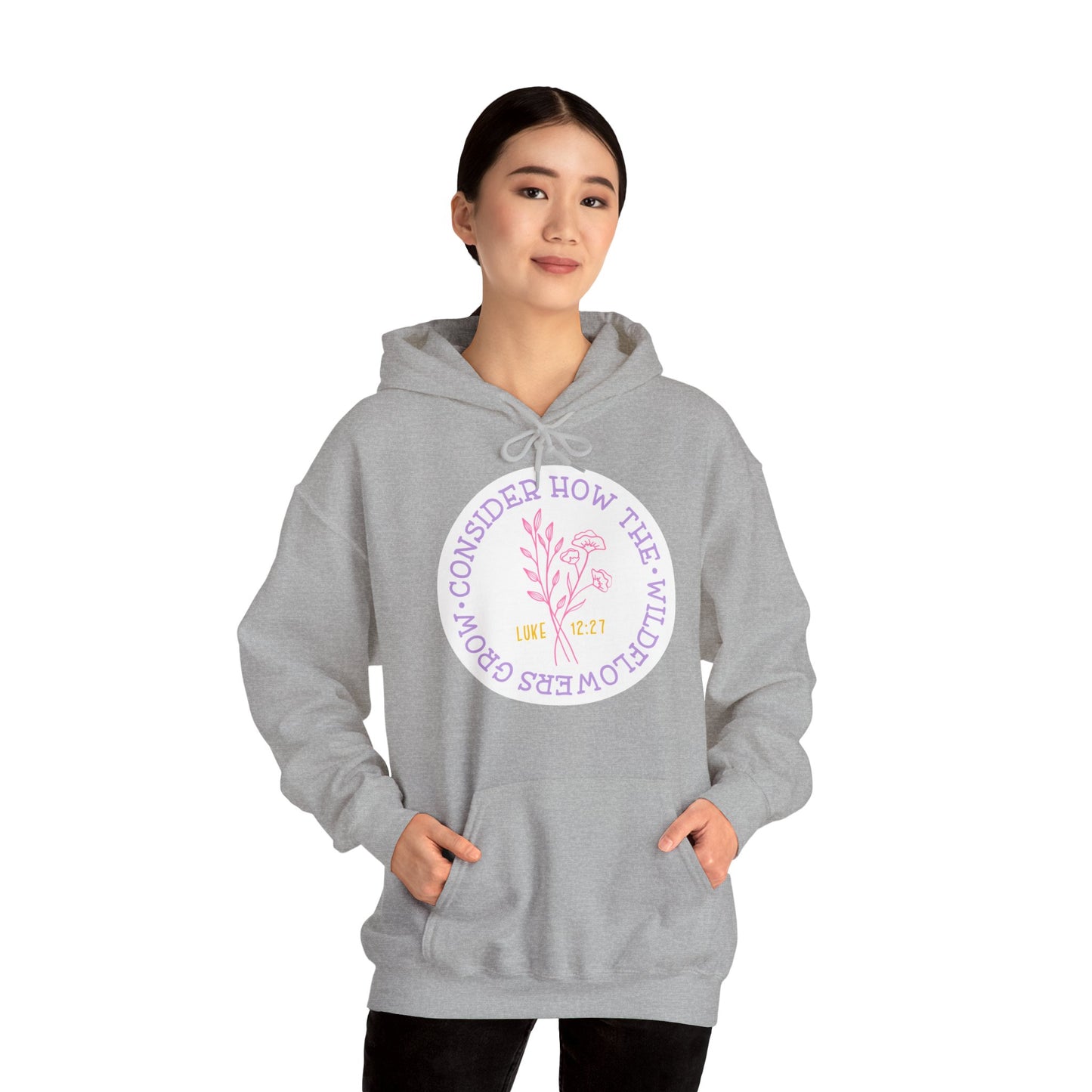 "Consider How The Wildflowers Grow" - Christian Quote - Hoodie