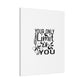 "Motivational Quote" Canvas Print - Inspir- Quote Canvas