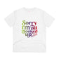 "Sorry, I'm all booked up" - T-Shirt