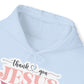 "Thank You Jesus" - Hooded Sweatshirt - Hoodie