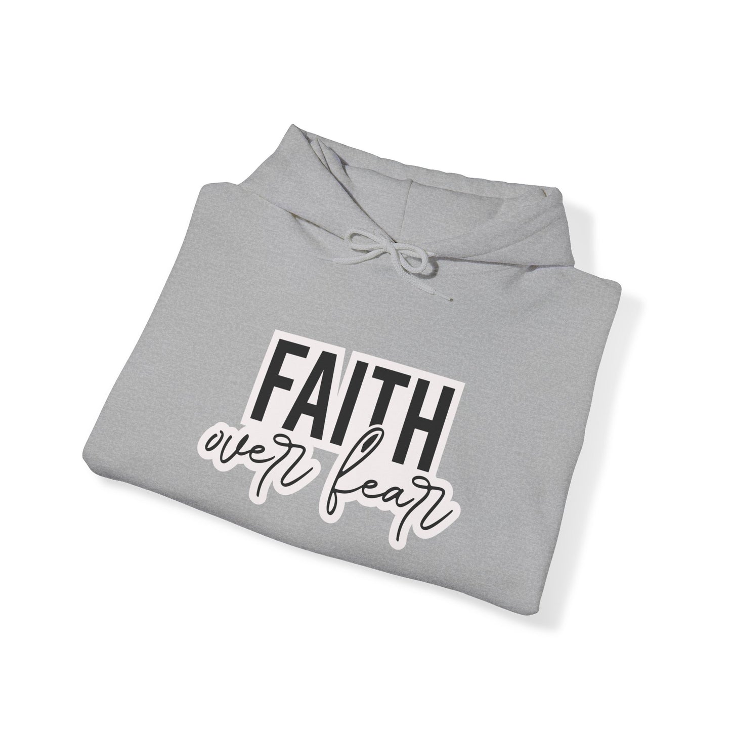 "Faith over Fear" - Hoodie