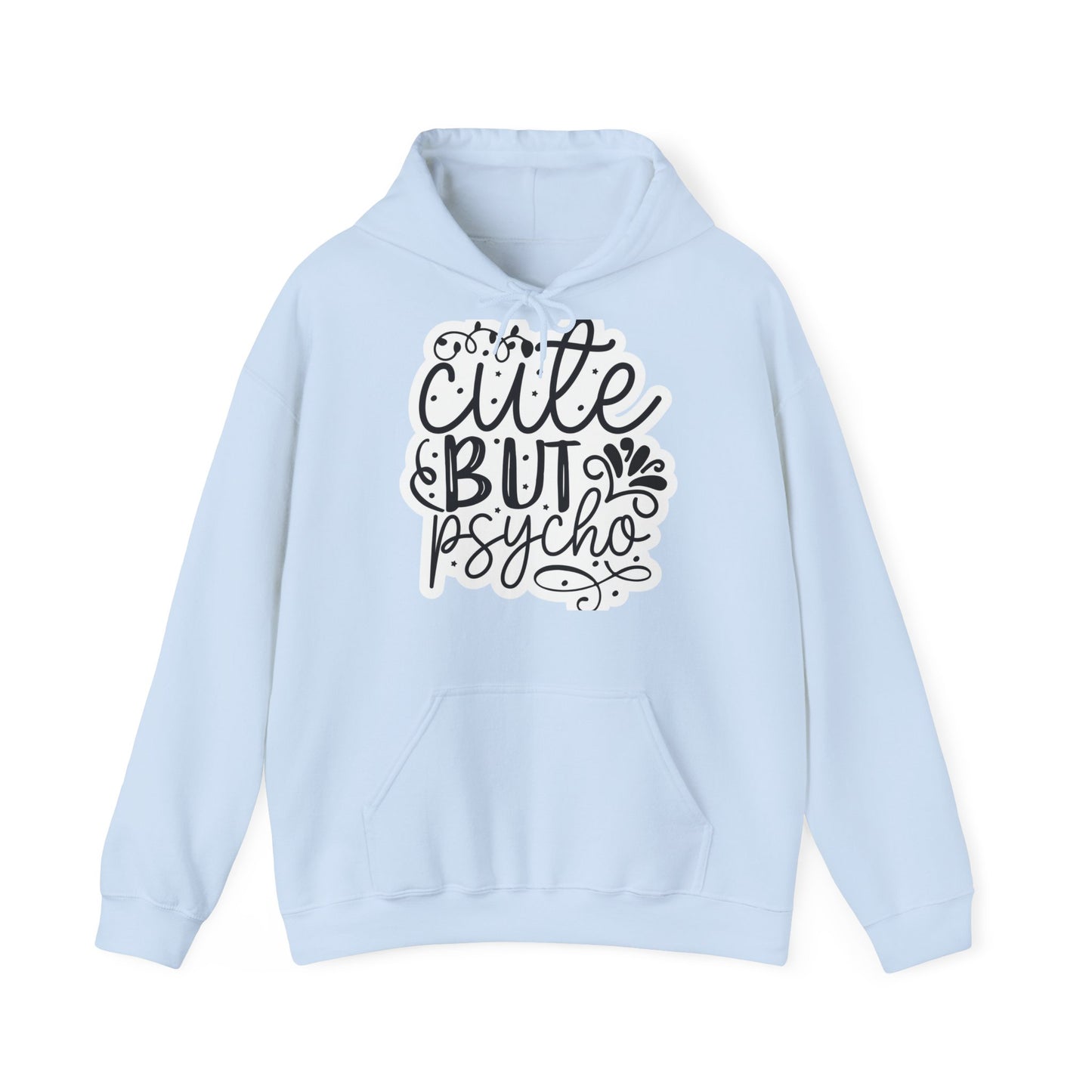 "Cute but Psycho" - Hooded Sweatshirt - Hoodie