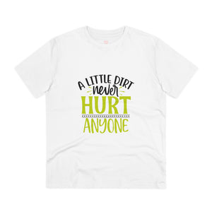 "A little dirt never hurt anyone" Gardening Lover - T-Shirt