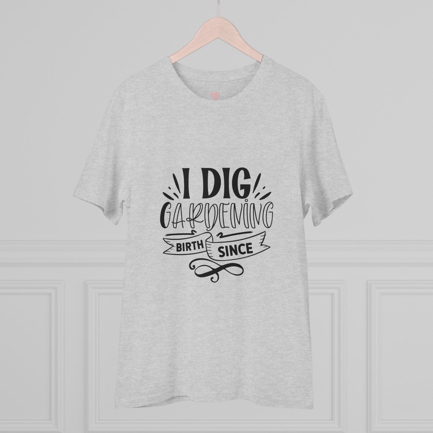 "I dig gardening"- T-Shirt