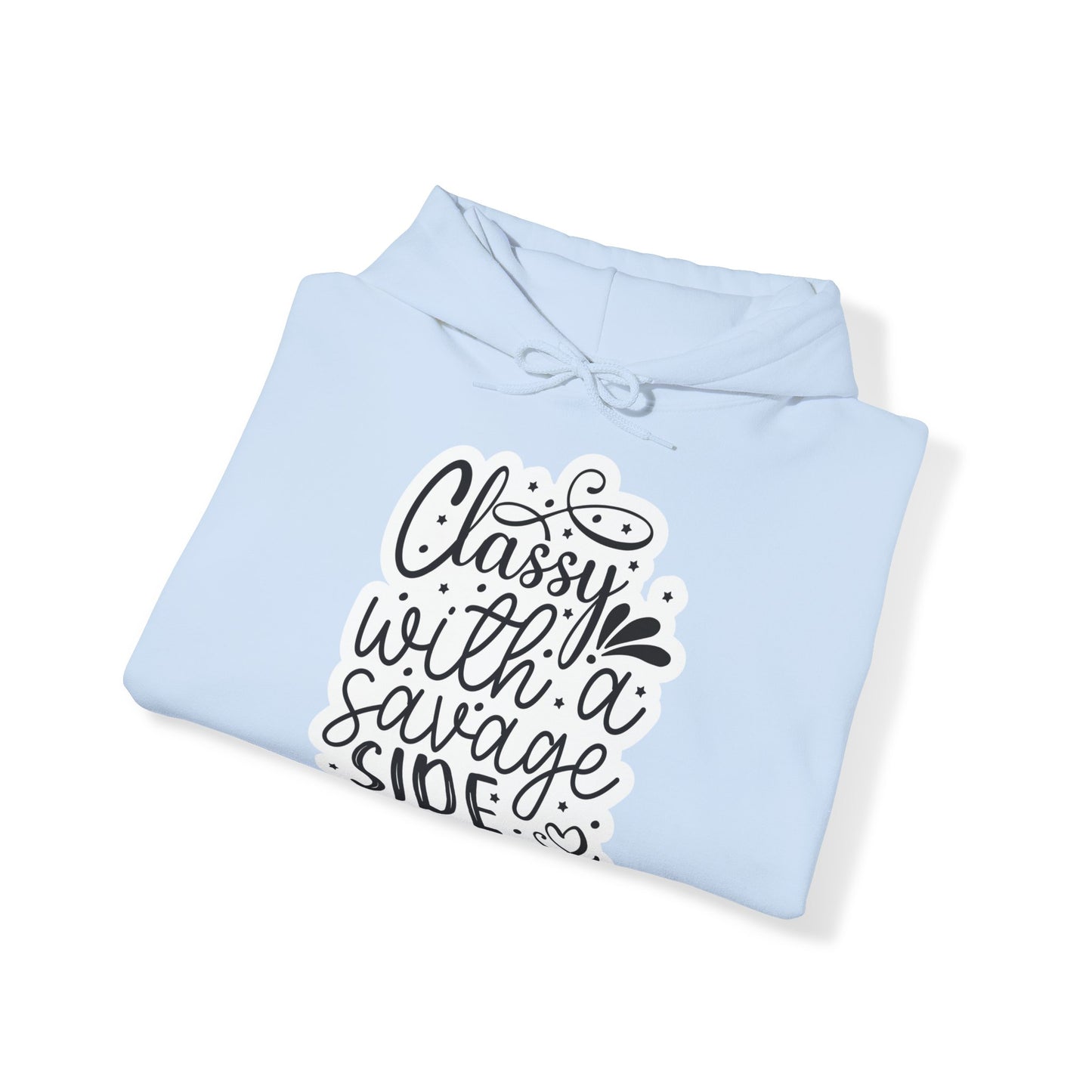 "Classy with a savage side" - Sass Master Hooded Sweatshirt - Hoodie