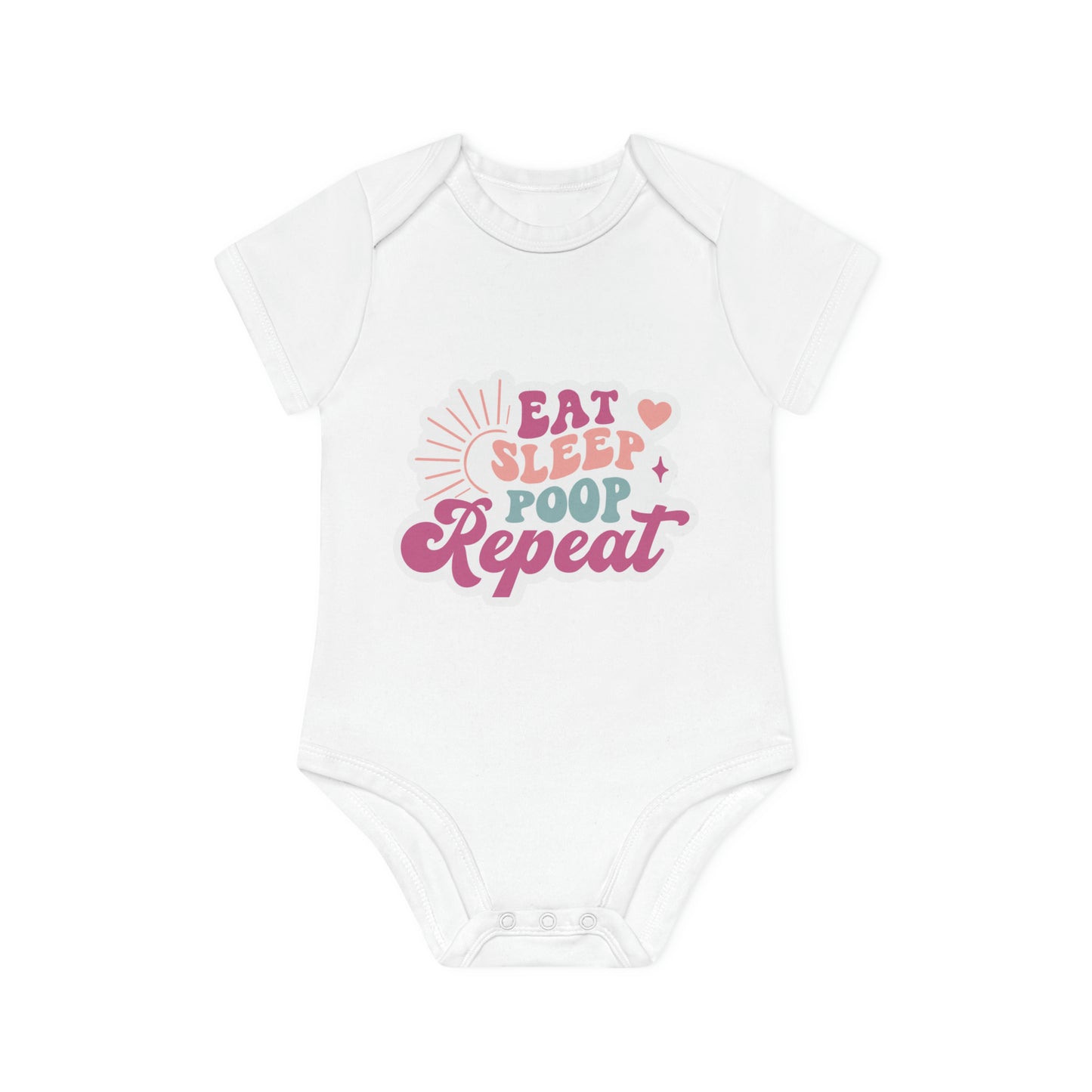 "Eat, Sleep, Poop, Repeat" - Organic Delight Baby Bodysuit