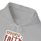 "More Faith than Fear" - Hoodie