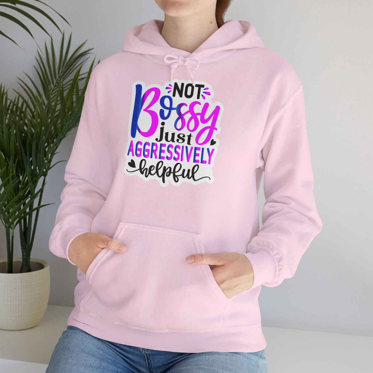 "Not bossy just aggressively helpful" : Funny Quote Hooded Sweatshirt - Hoodie