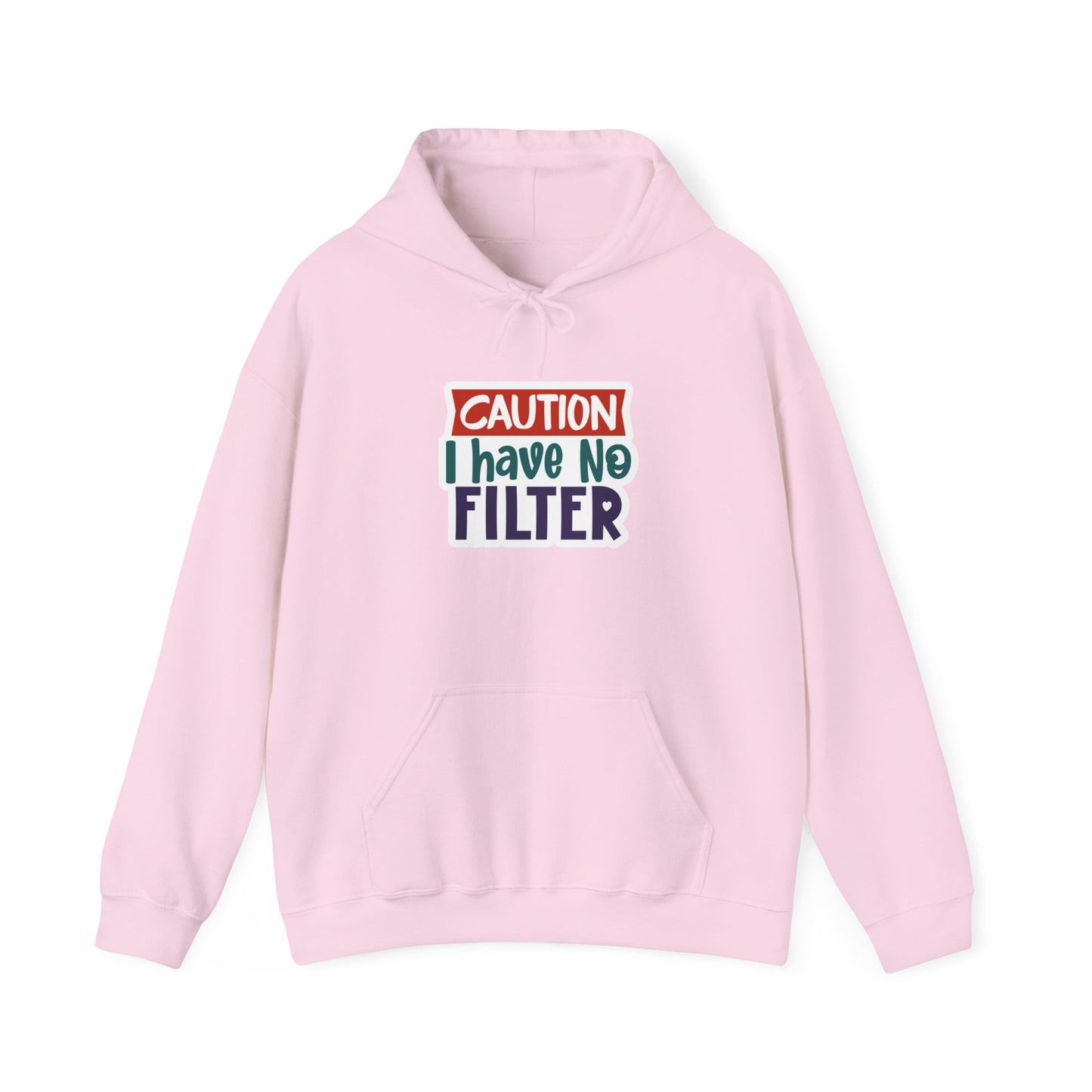 "Caution, I have no filter" Sarcasm Level - Hoodie