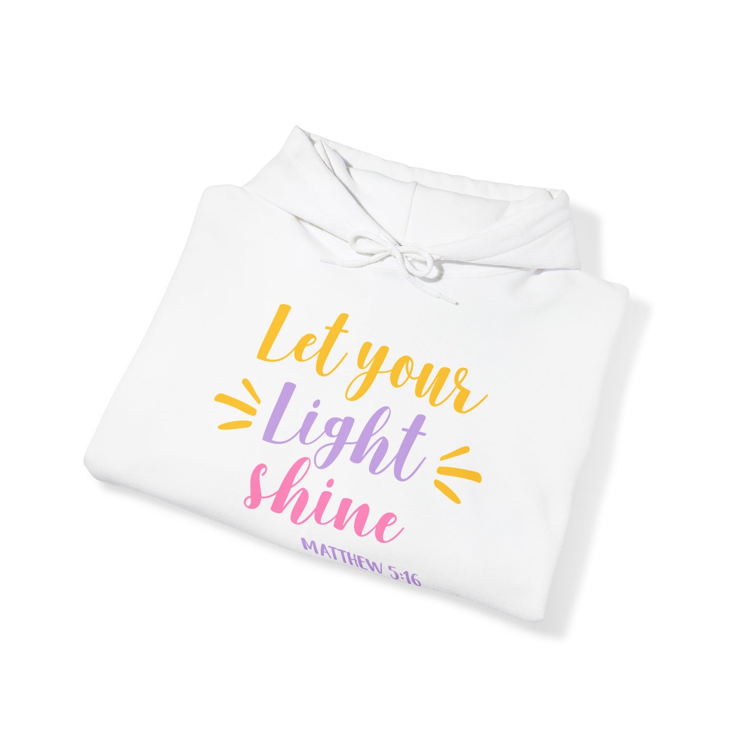 "Let your light shine"- Christian Quote - Hoodie