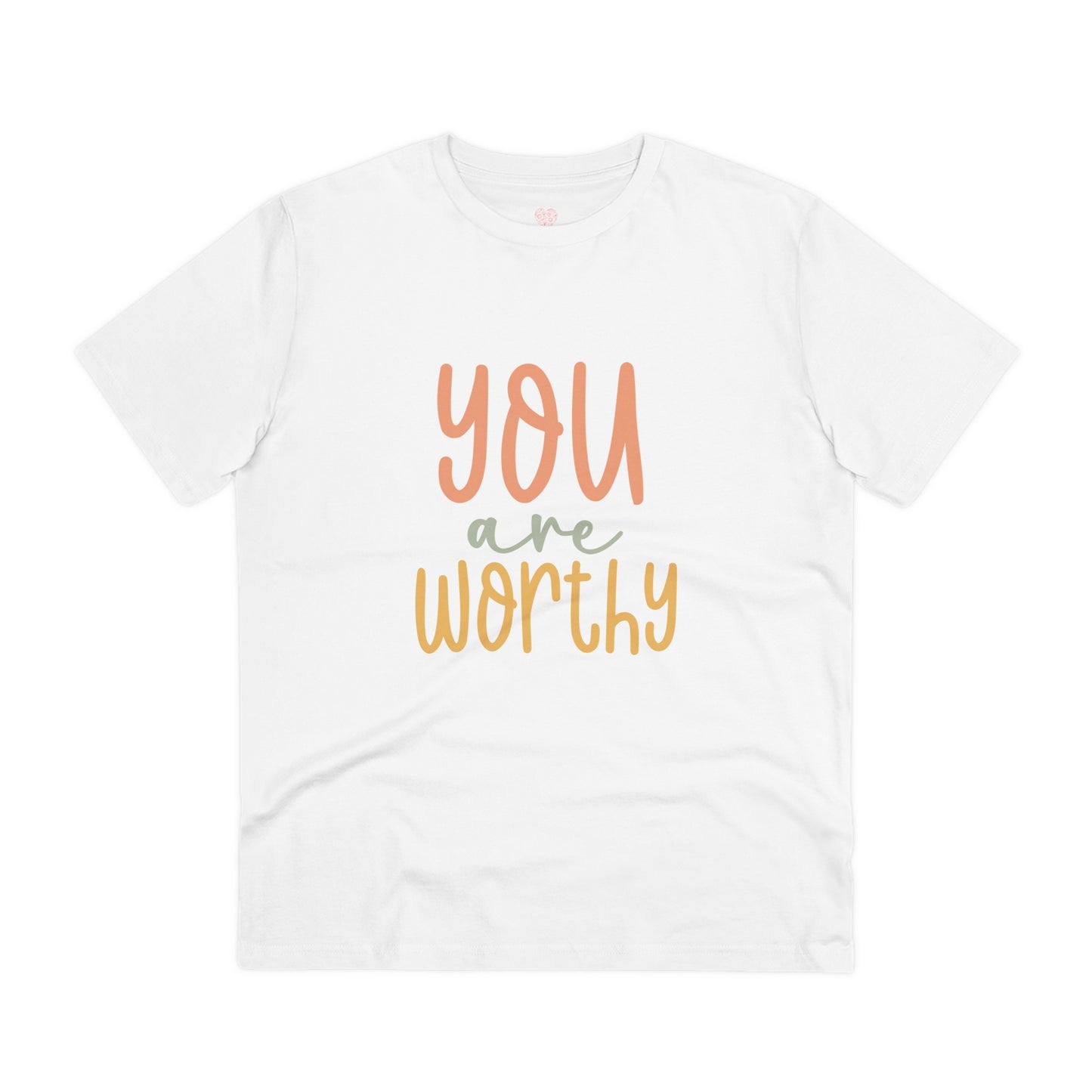 "You are worthy" - T-Shirt