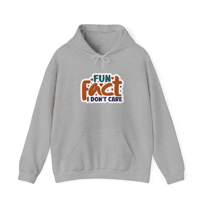 "Fun Fact: I Don't Care" - Hoodie