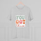 "You Got This" Mental Health - T-Shirt