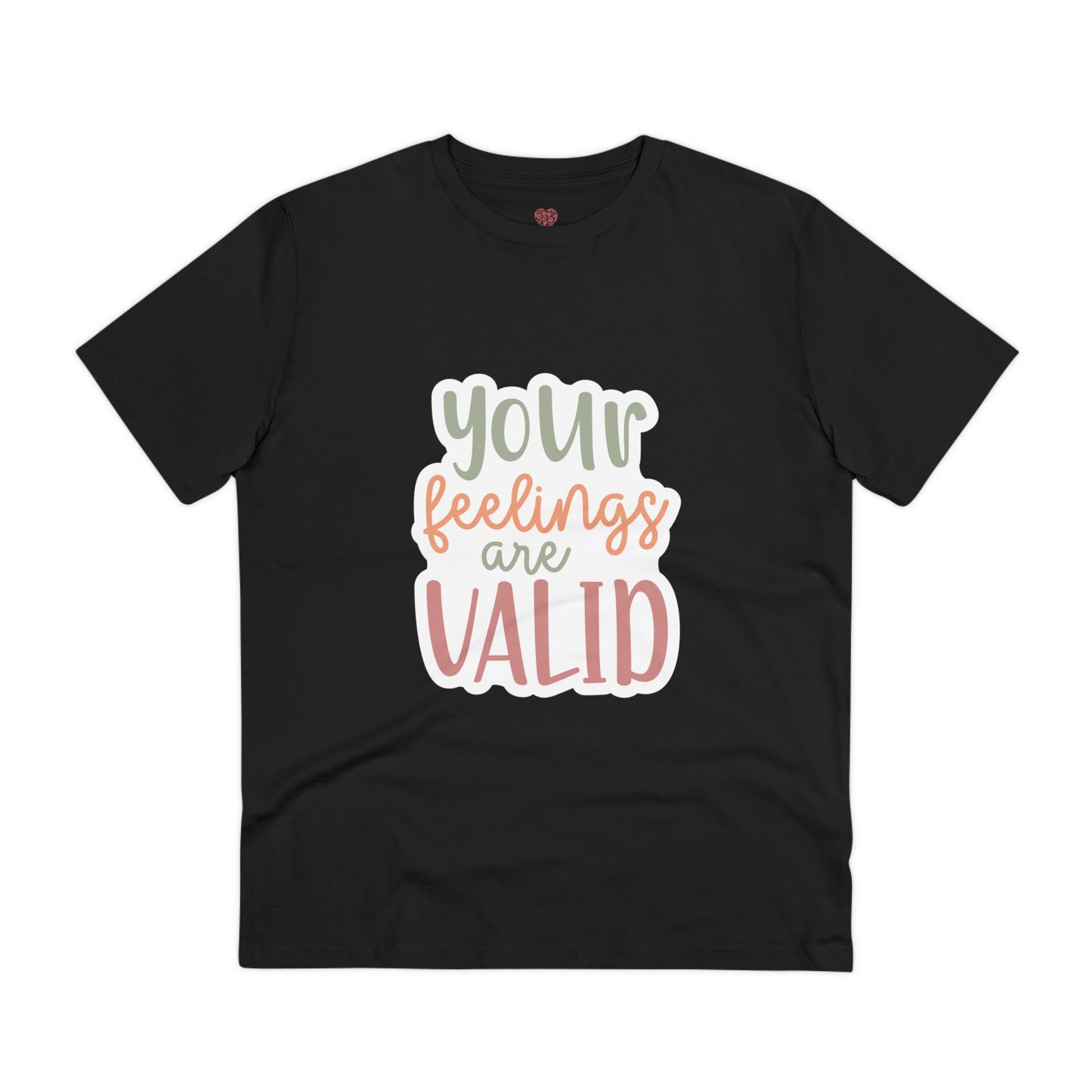 "Your feelings are valid"- T-Shirt