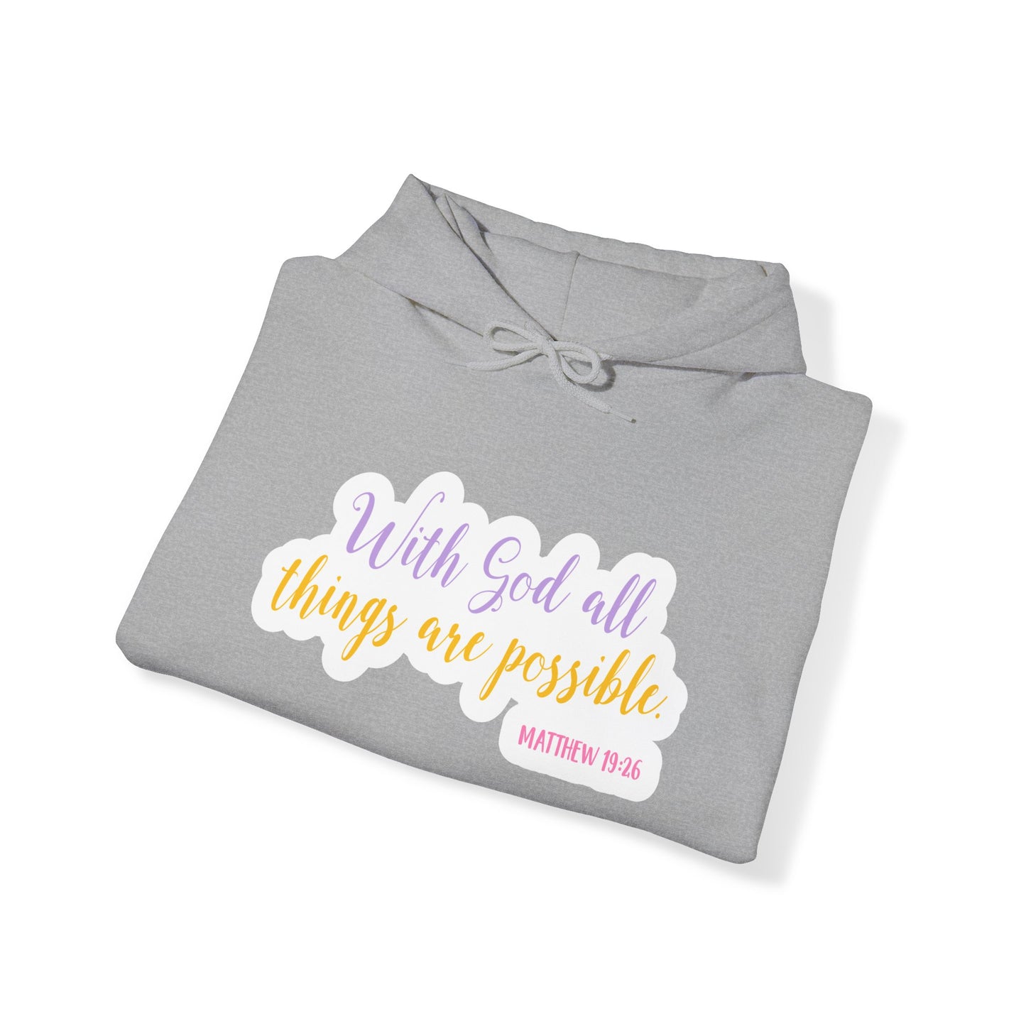 "With God all things are Possible" - Christian Quote - Hoodie