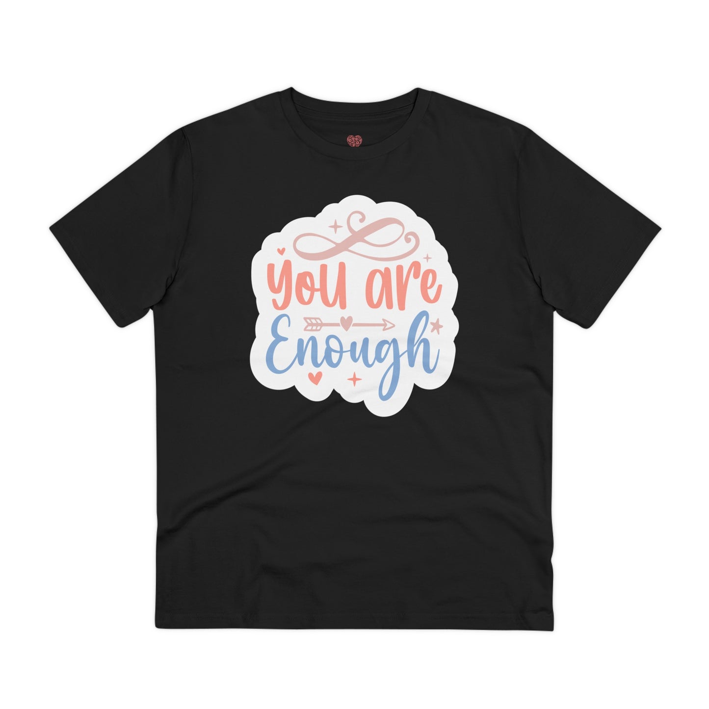 "You are enough" - T-Shirt