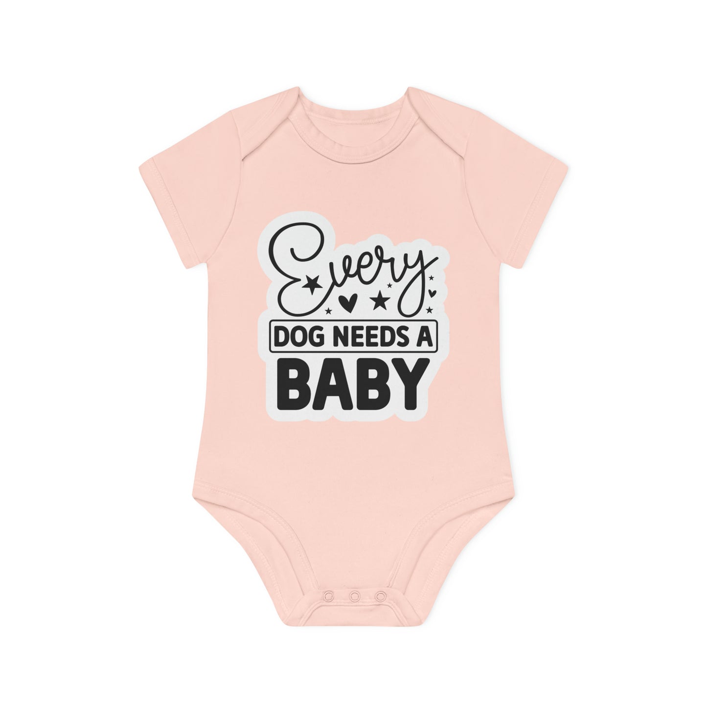 "Every dog needs a baby" - Baby Organic Short Sleeve Bodysuit