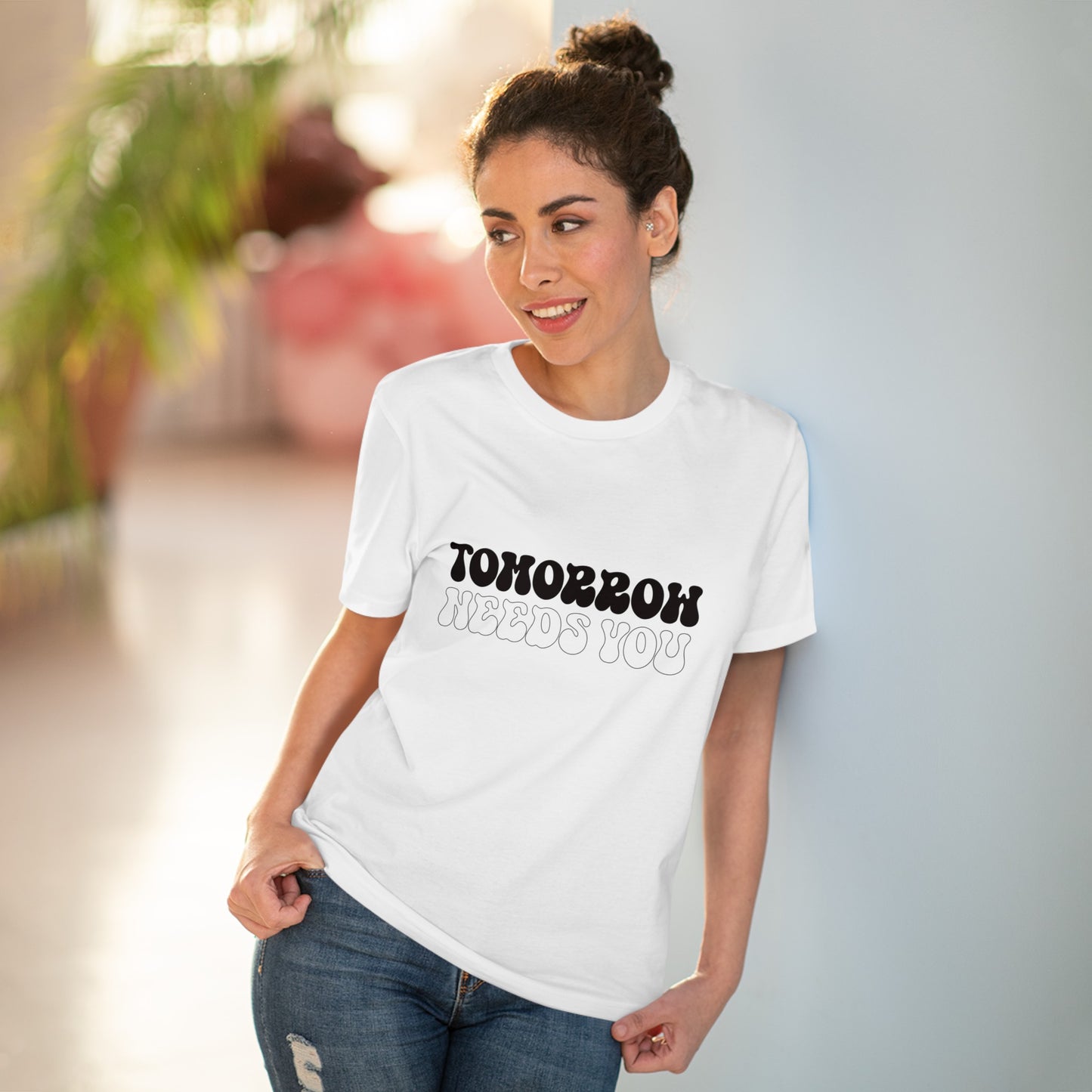 "Tomorrow needs you" Positive Mind - T-Shirt