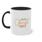 "Put Christ First" - Two Tone Mug