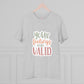 "Your feelings are valid"- T-Shirt