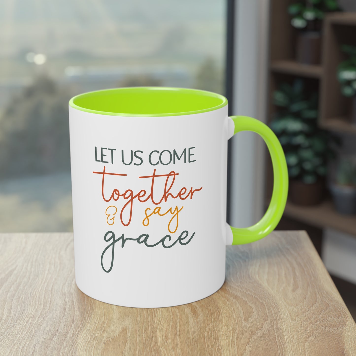 "Let us come together and say Grace" - Christian Love - Two Tone Mug