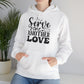 "Serve one another" Faith-Inspired Hooded Sweatshirt - Hoodie