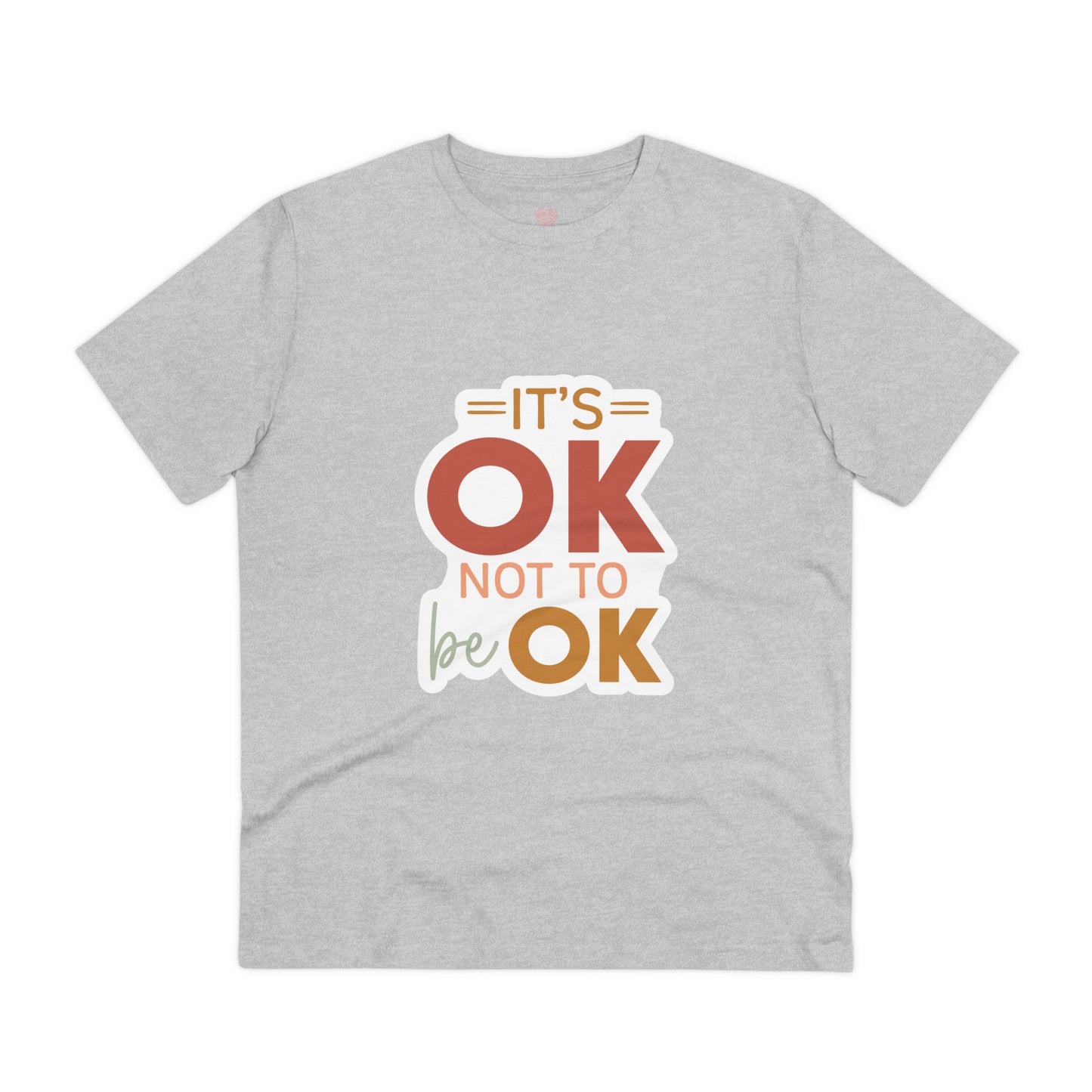 "It's ok not to be ok" Mental Health - T-Shirt