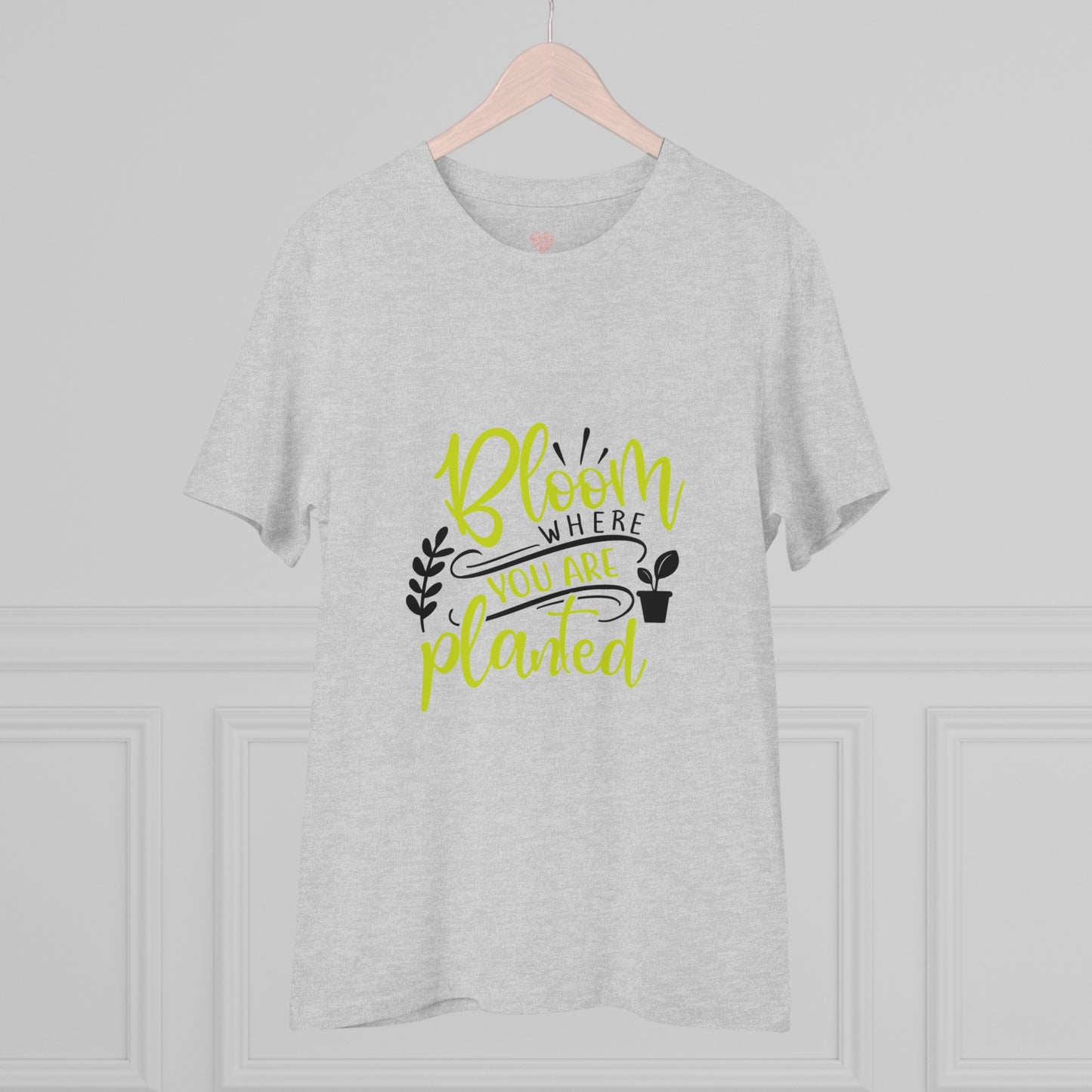 "Bloom where you are planted"- T-Shirt