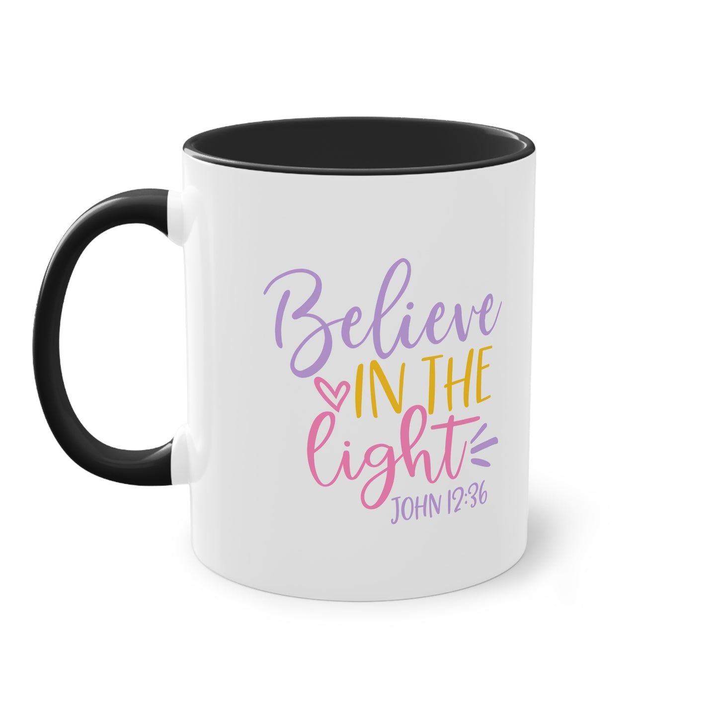 "Believe in the Light" - Christian Love - Two Tone Mug