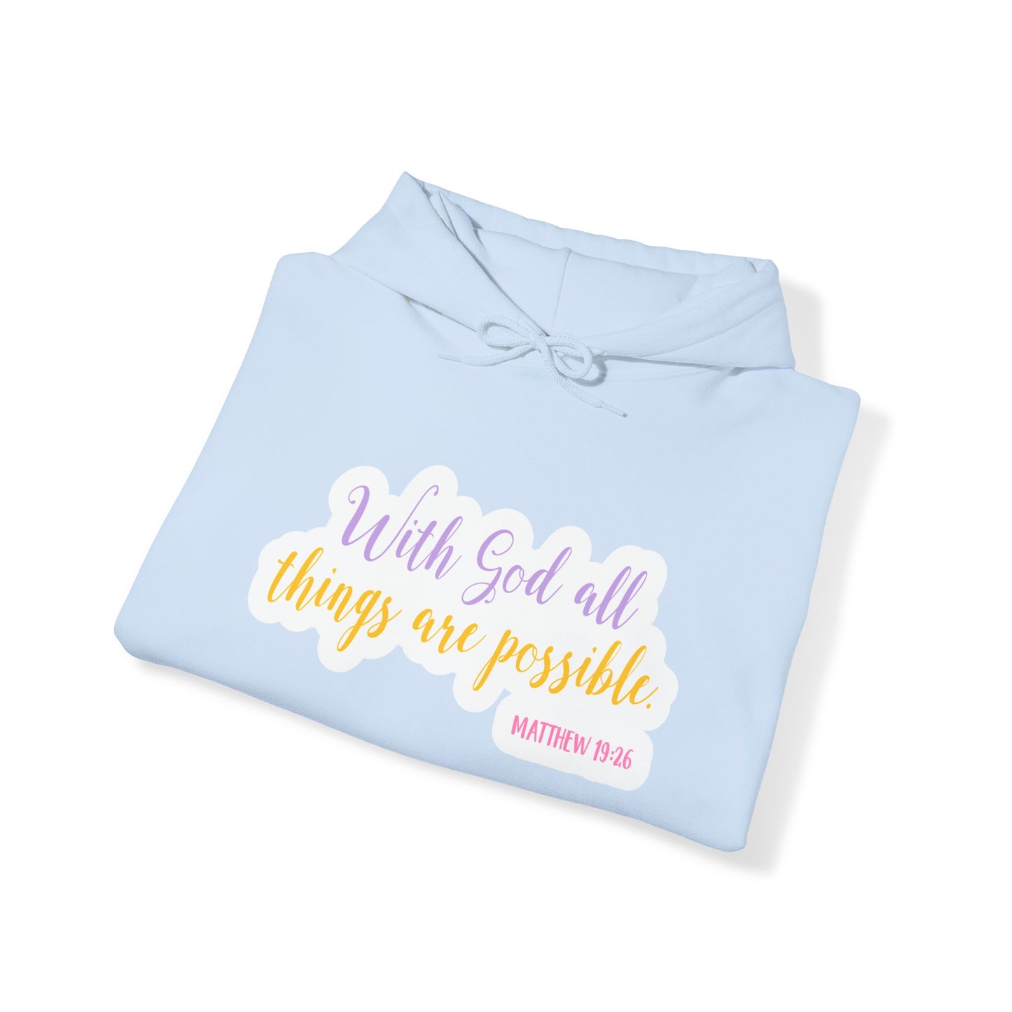 "With God all things are Possible" - Christian Quote - Hoodie