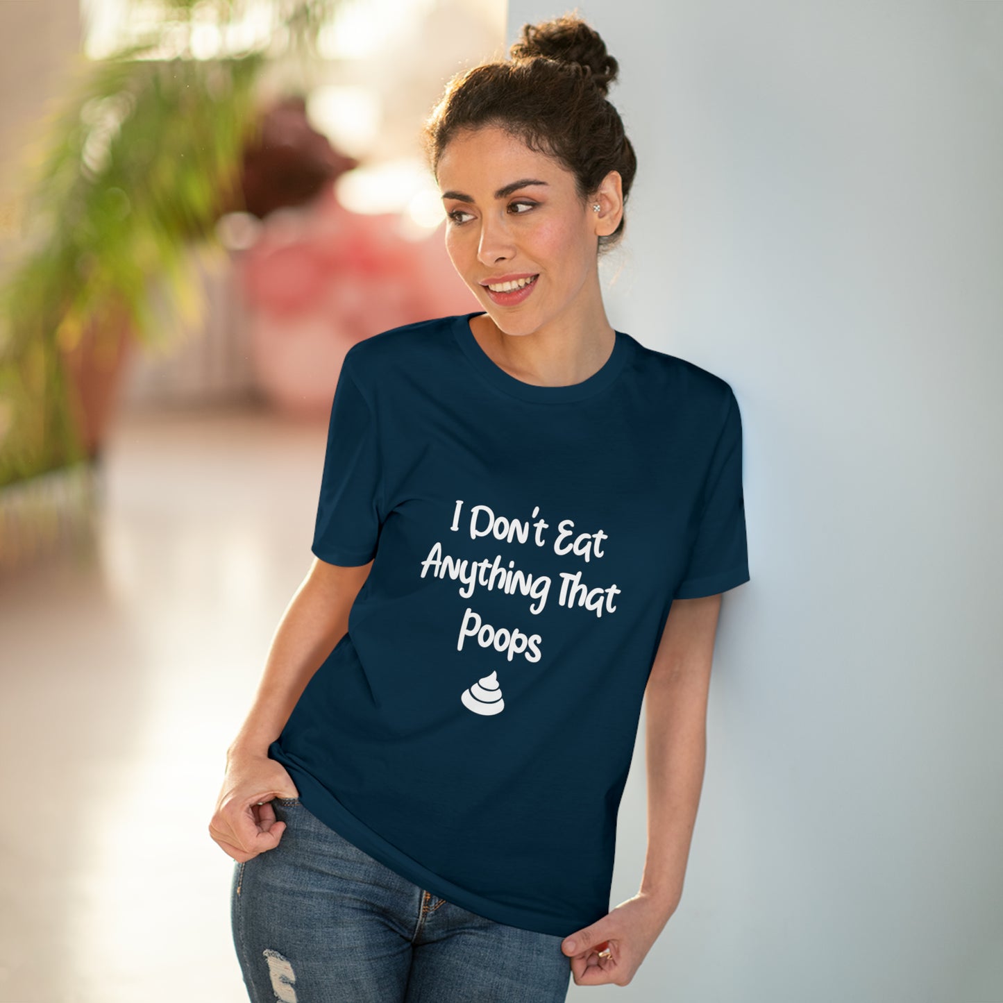 "Don't Eat Anything That Poops" - T-Shirt