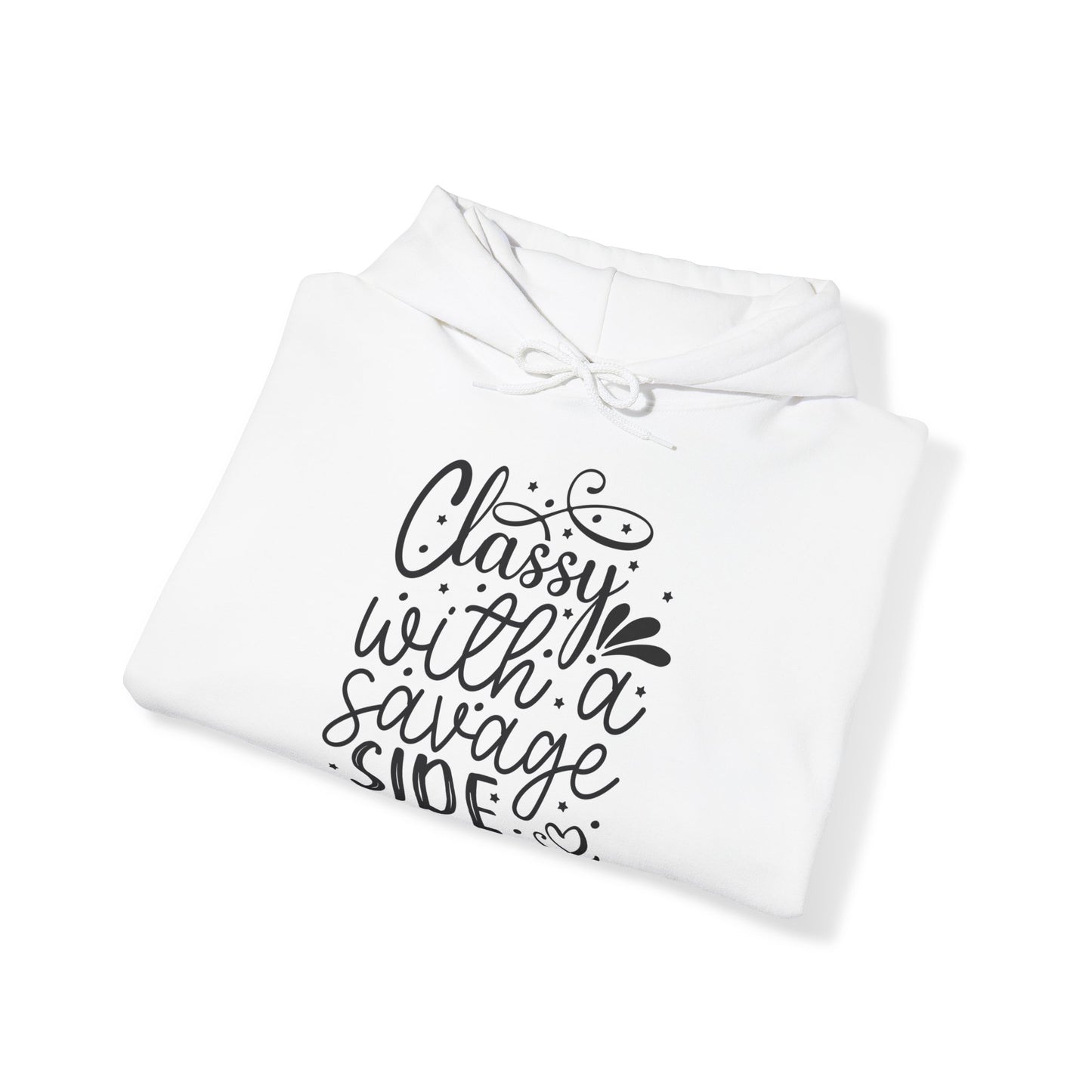 "Classy with a savage side" - Sass Master Hooded Sweatshirt - Hoodie