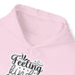 "Feeling kinda IDGAF -ish today" - Sassy Style Hooded Sweatshirt - Hoodie