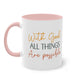 "Blessed Brew: With God All things are Possible" - Two Tone Mug