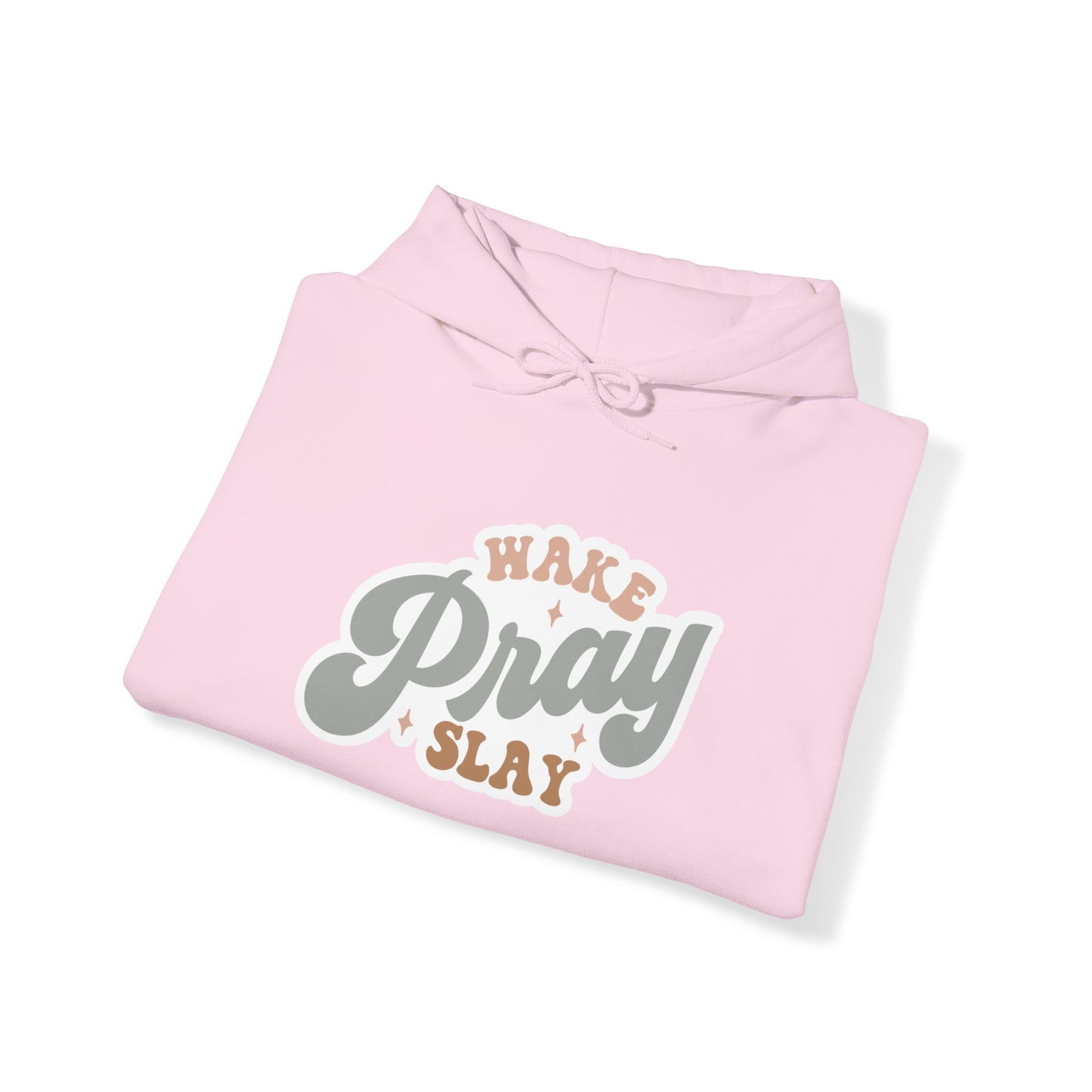 "Wake, Pray, Slay" - Christian Quote - Hoodie