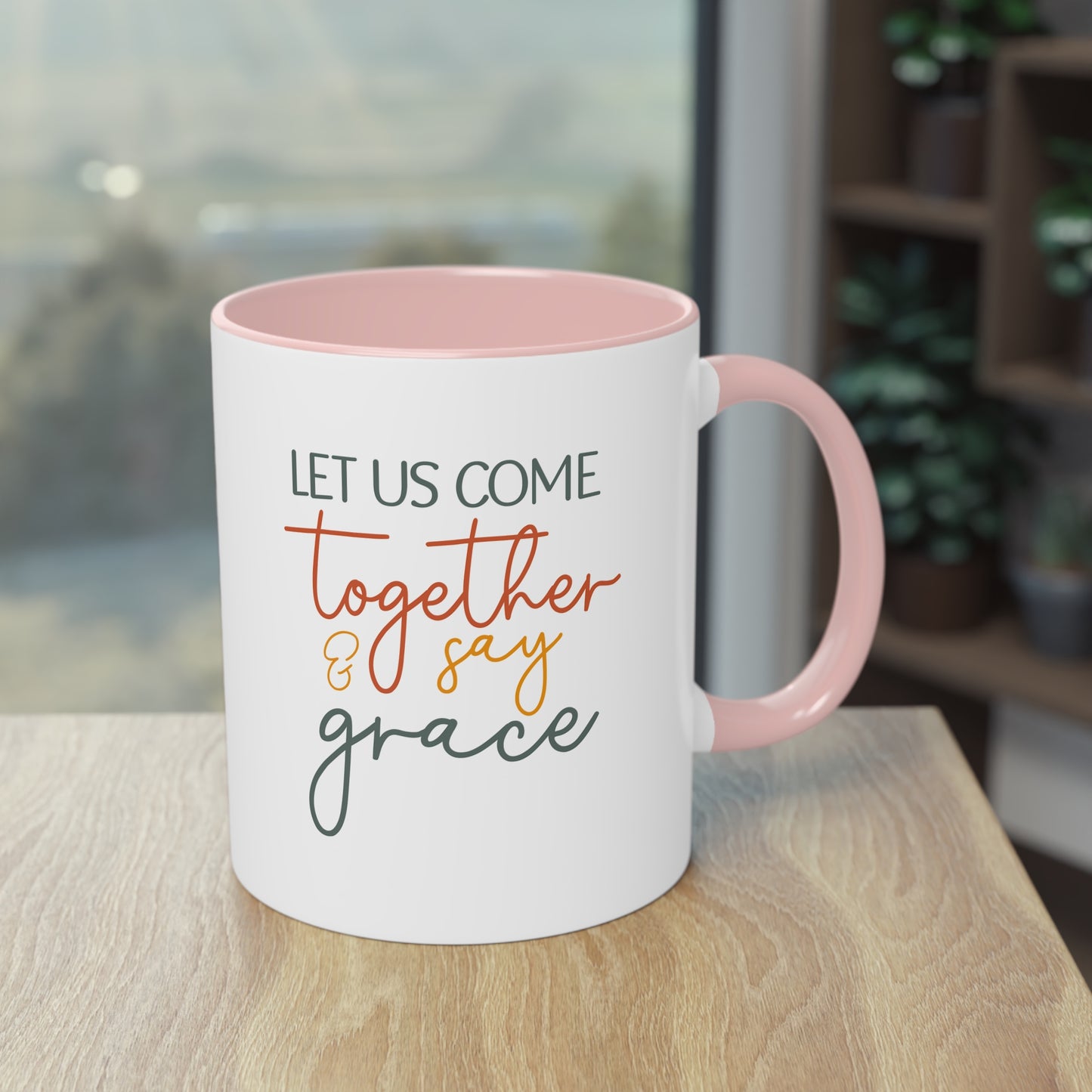 "Let us come together and say Grace" - Christian Love - Two Tone Mug