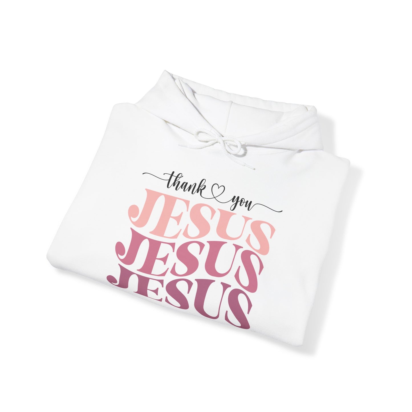 "Thank You Jesus" - Hooded Sweatshirt - Hoodie