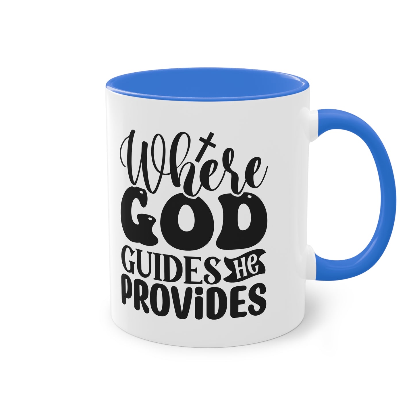 "Where God guides, He provides" - Two Tone Mug