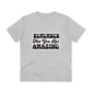 "Remember that you are Amazing"- T-Shirt